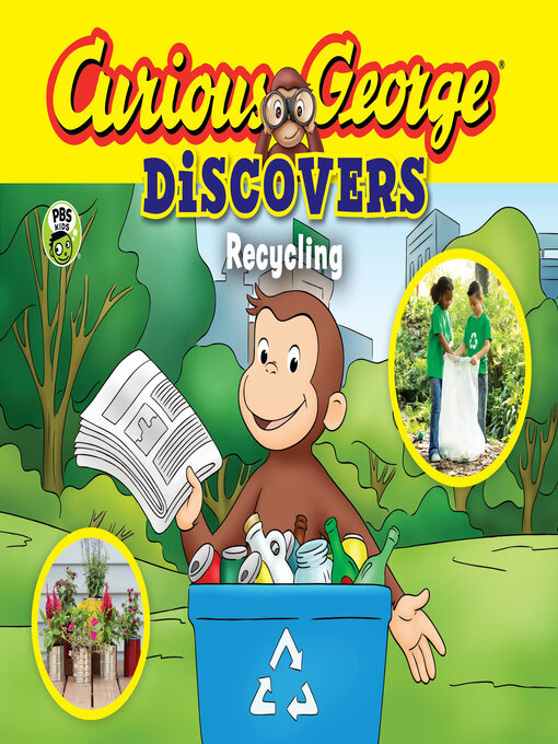 Title details for Curious George Discovers Recycling by H. A. Rey - Available